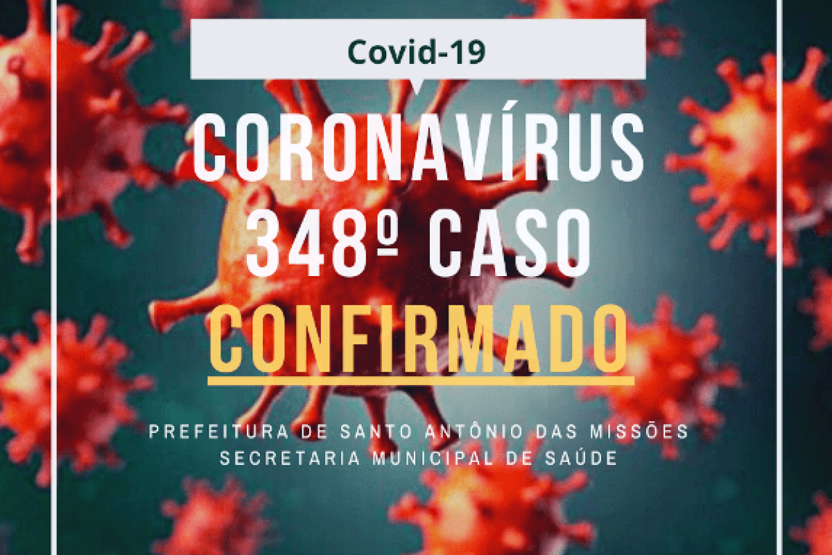 348º-caso-confirmados-santo-antonio-das-missoes